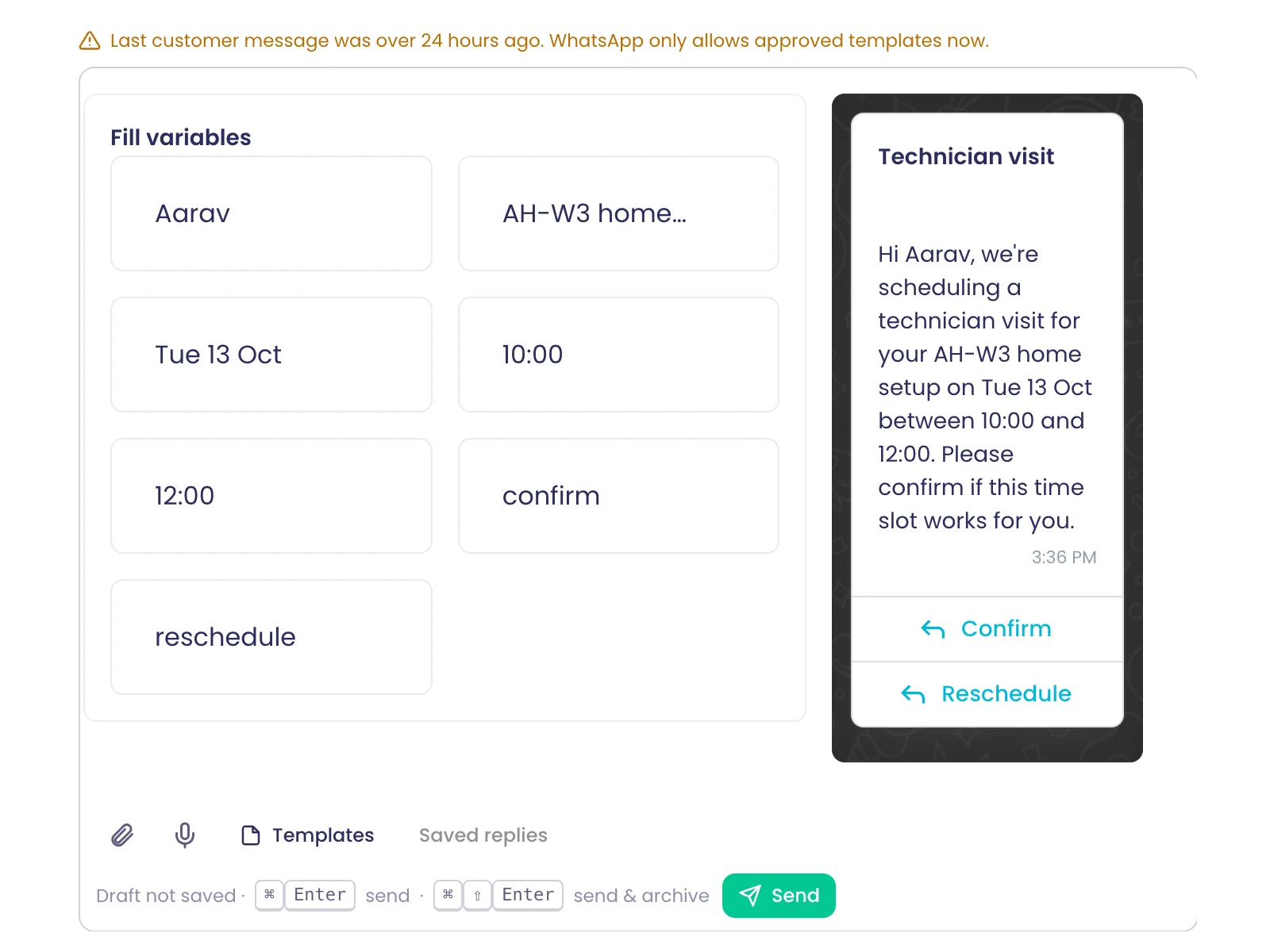A WhatsApp reply after the 24-hour window: the notice that only approved templates are allowed, the Fill variables fields for Aarav's technician visit, and the template preview with Confirm and Reschedule buttons.