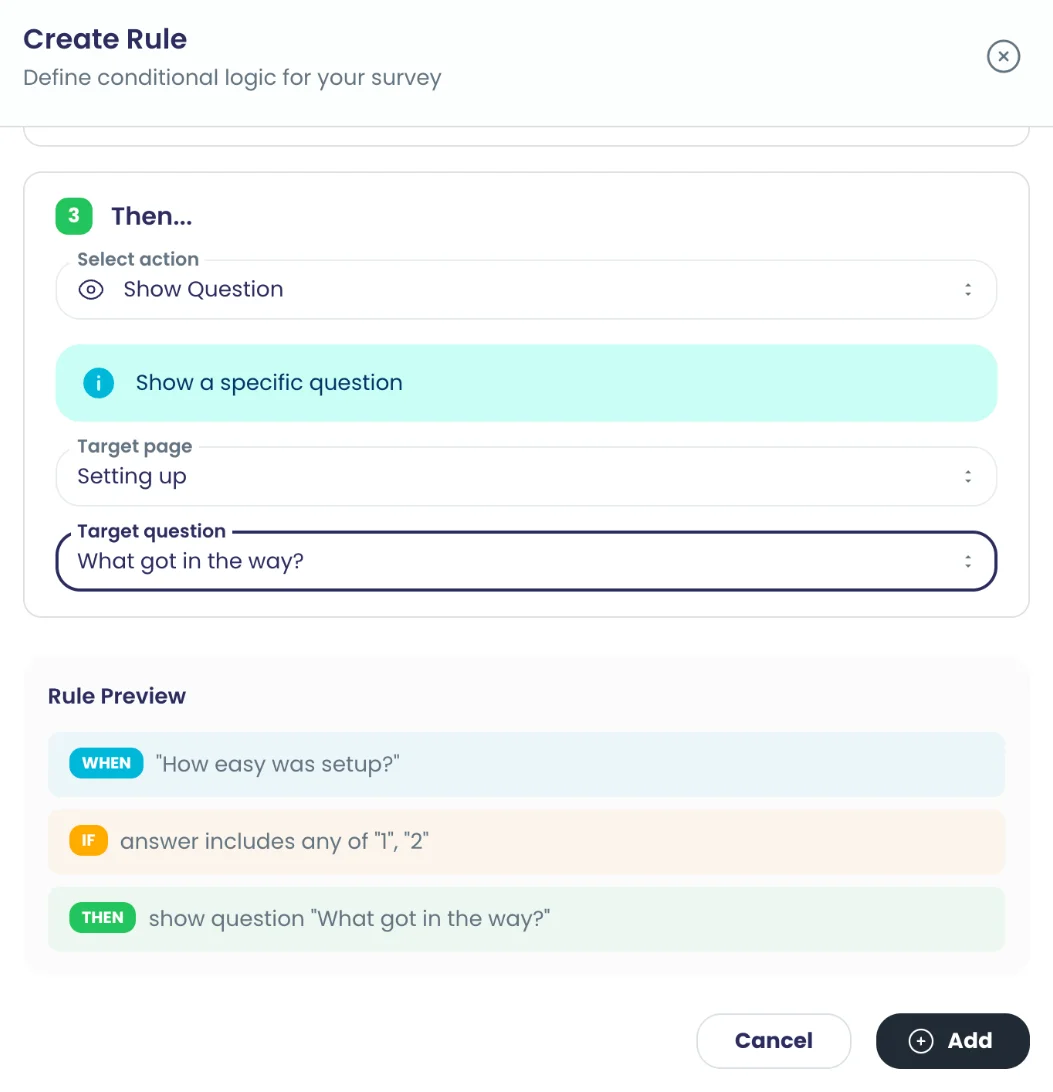 The rule editor: when 'How easy was setup?' is 1 or 2, show the question 'What got in the way?'.